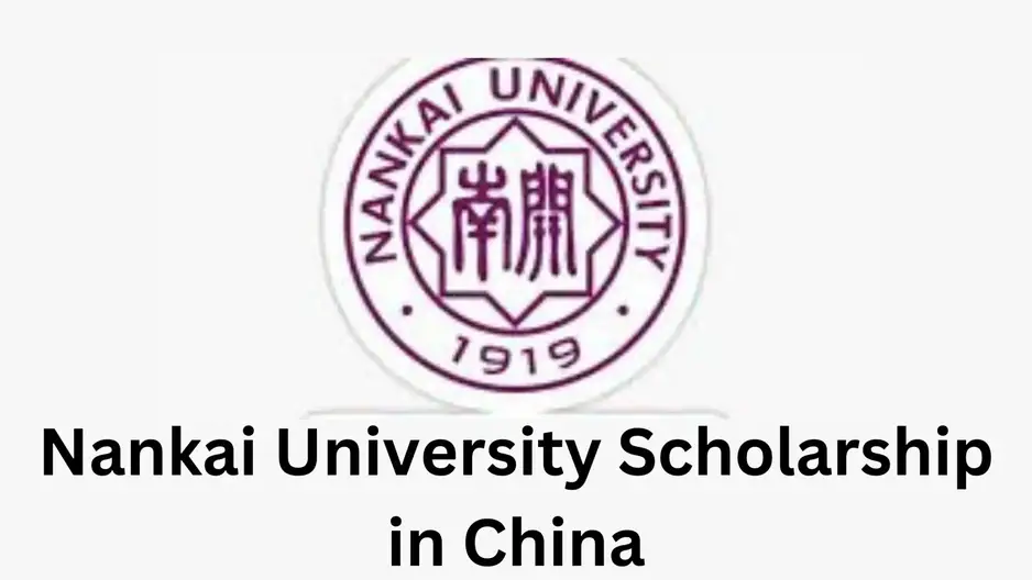 3 20241216 163727 0002 - Nankai University Scholarship 2025 in China For Undergraduates Students (Fully Funded)