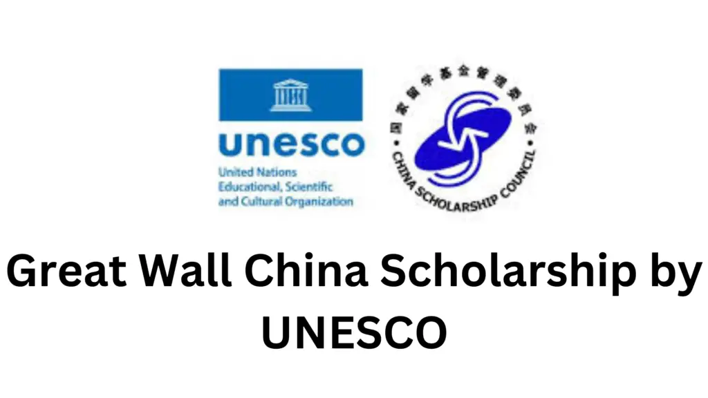 3 20241220 204139 0002 - Great Wall China Scholarship by UNESCO 2025 (Fully Funded)