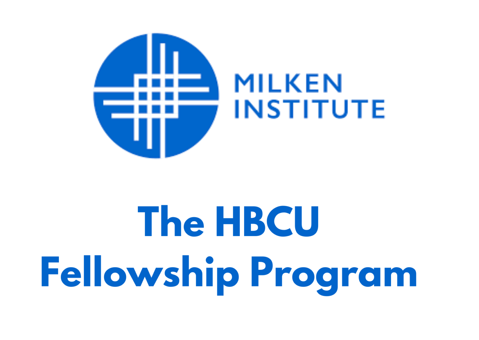 The Milken Institute HBCU Fellowship Program 2025 Apply Now! Career