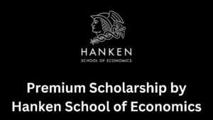 IMG 20241219 WA0010 - 2025 Premium Scholarship by Hanken School of Economics in Finland (Fully Funded)