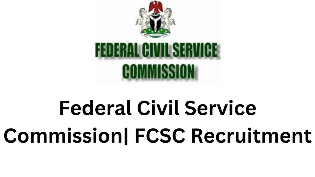 1000013995 - Application Opening at Federal Civil Service Commission| FCSC Recruitment 2025