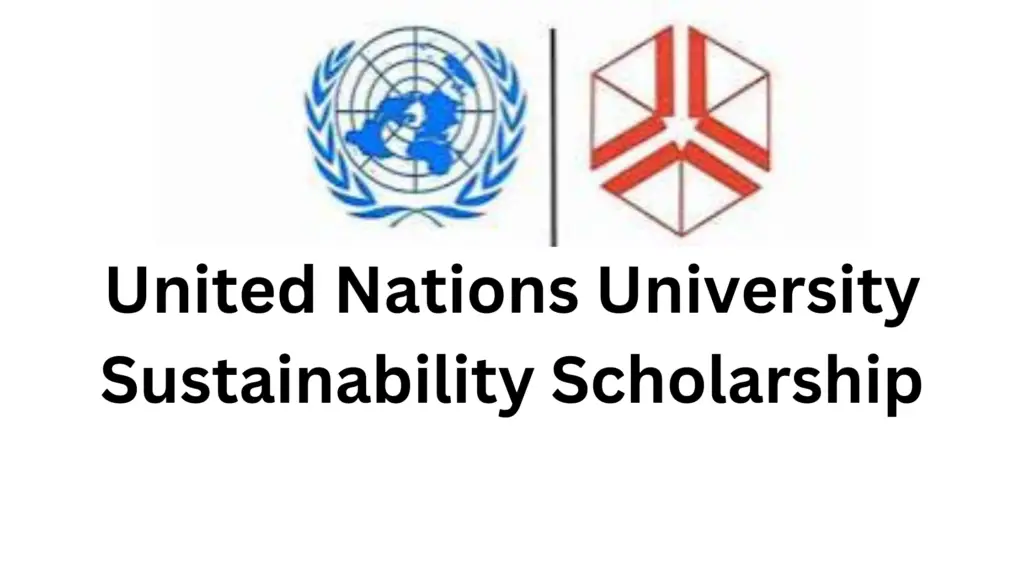 1000014651 - United Nations University Sustainability Scholarship 2025 | Fully Sponsored 