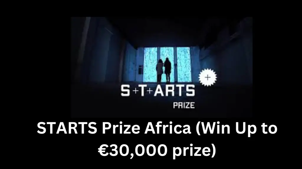 1 20250120 155650 0000 - Call for Participation: 2025 STARTS Prize Africa (Win Up to €30,000 prize)