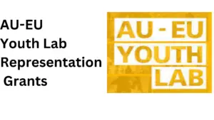 AU-EU Youth Lab Representation Grants