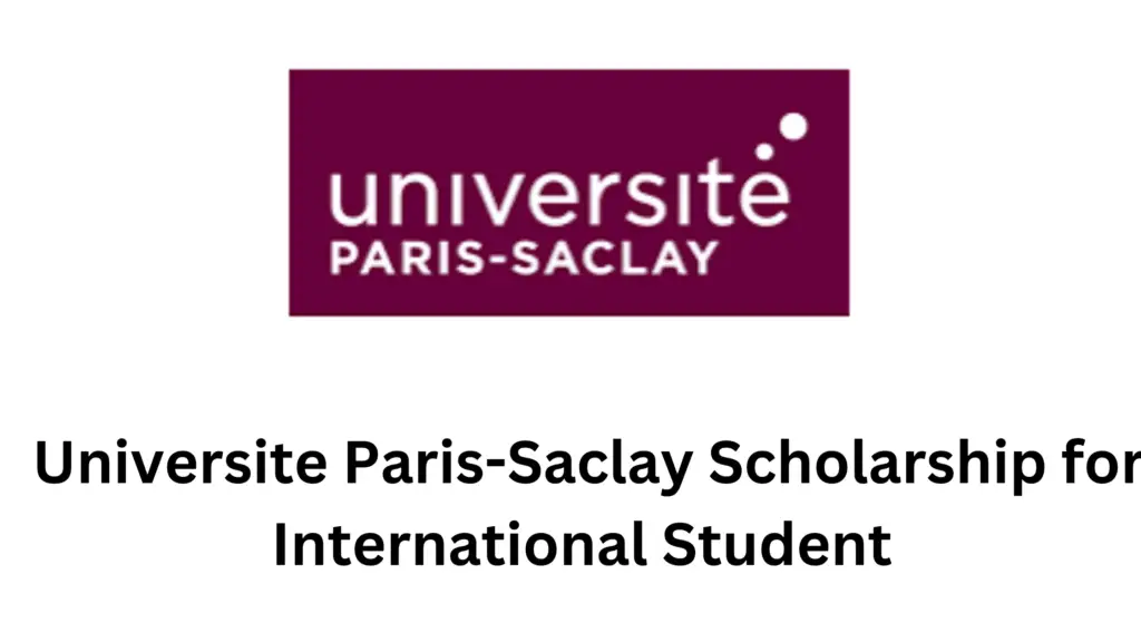 3 20250110 162730 0002 - 2025 Universite Paris-Saclay Scholarship for International Students