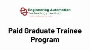 Engineering Automation Technology Limited Graduate Trainee Program 2025