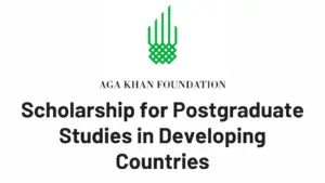 Aga Khan Foundation Scholarship