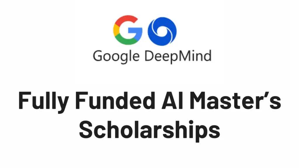 Google DeepMind AI Master’s Scholarships 2025