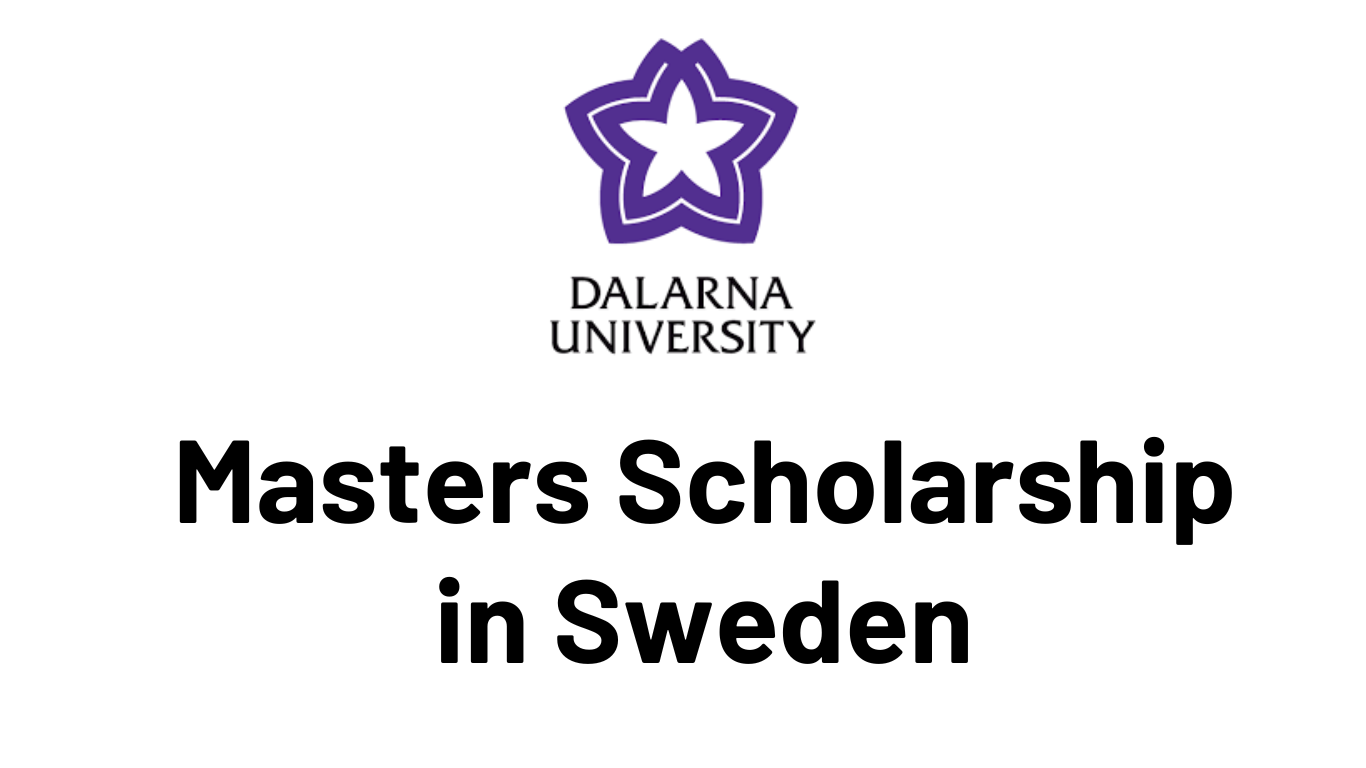 Dalarna University Masters Scholarship 2025 In Sweden Apply Now