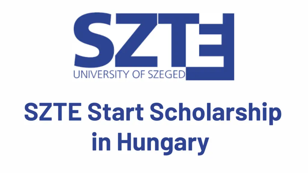 SZTE Start Scholarship in Hungary