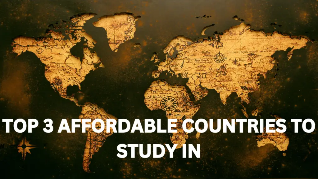 Top 3 Affordable Countries to Study in 2025