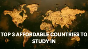 Top 3 Affordable Countries to Study in 2025