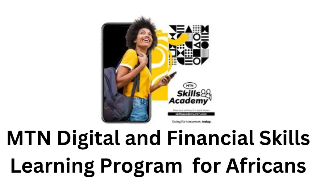 1 20250218 191342 0000 - MTN Skills Academy Presents: MTN Digital and Financial Skills Learning Program 2025 for Africans