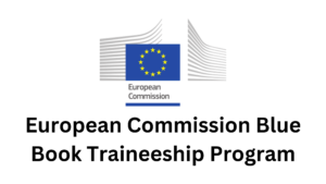 1 20250226 180810 0000 - European Commission Blue Book Traineeship Program 2025