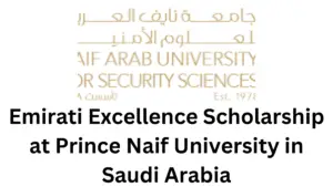 3 20250210 152702 0002 - 2025 Emirati Excellence Scholarship at Prince Naif University in Saudi Arabia |Fully Funded 