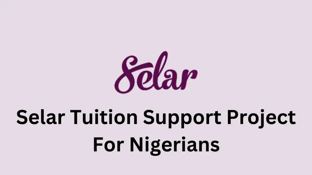 3 20250218 191342 0002 - Exciting Opportunity: Selar Tuition Support Project For Nigerians