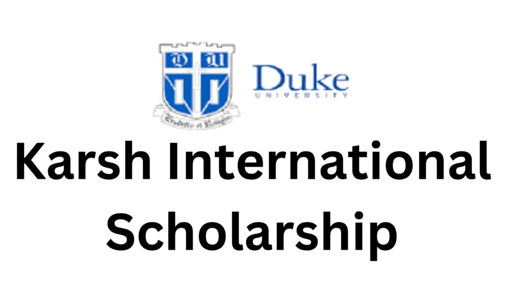 4 20250217 105035 0003 - Fully Sponsored: Karsh International Scholarship 2025 at Duke University in USA