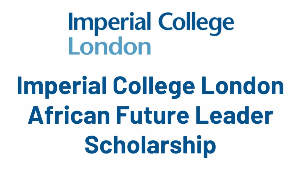 Imperial College London African Future Leader Scholarship