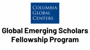 Columbia Global Emerging Scholars Fellowship