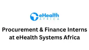 Procurement Finance Interns at eHealth Systems Africa 20250202 223013 0000 - Procurement & Finance Interns at eHealth Systems Africa