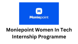 1 20250311 193804 0000 1 - 2025 Moniepoint Women In Tech Internship Programme