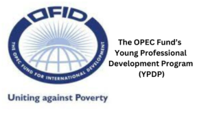 3 20250305 215240 0002 - The OPEC Fund’s Young Professional Development Program (YPDP) 2025 for emerging young Leaders