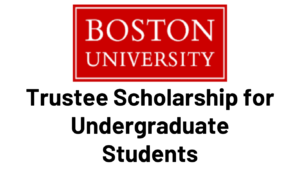 Trustee Scholarship 2025 for Undergraduate Students