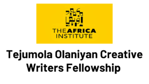 Tejumola Olaniyan Creative Writers Fellowship 2025