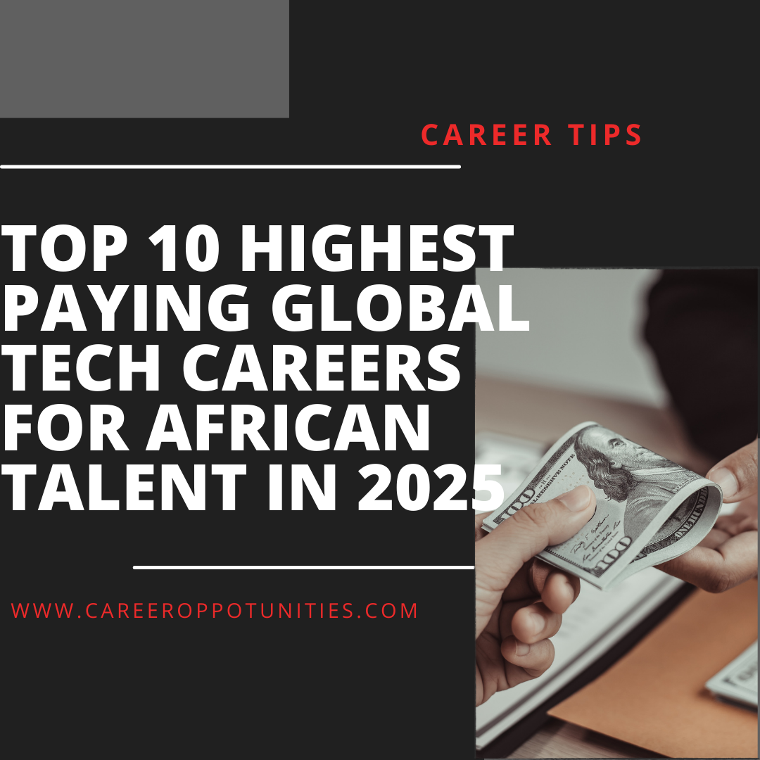Top 10 Highest Paying Global Tech Careers For African Talent In 2025