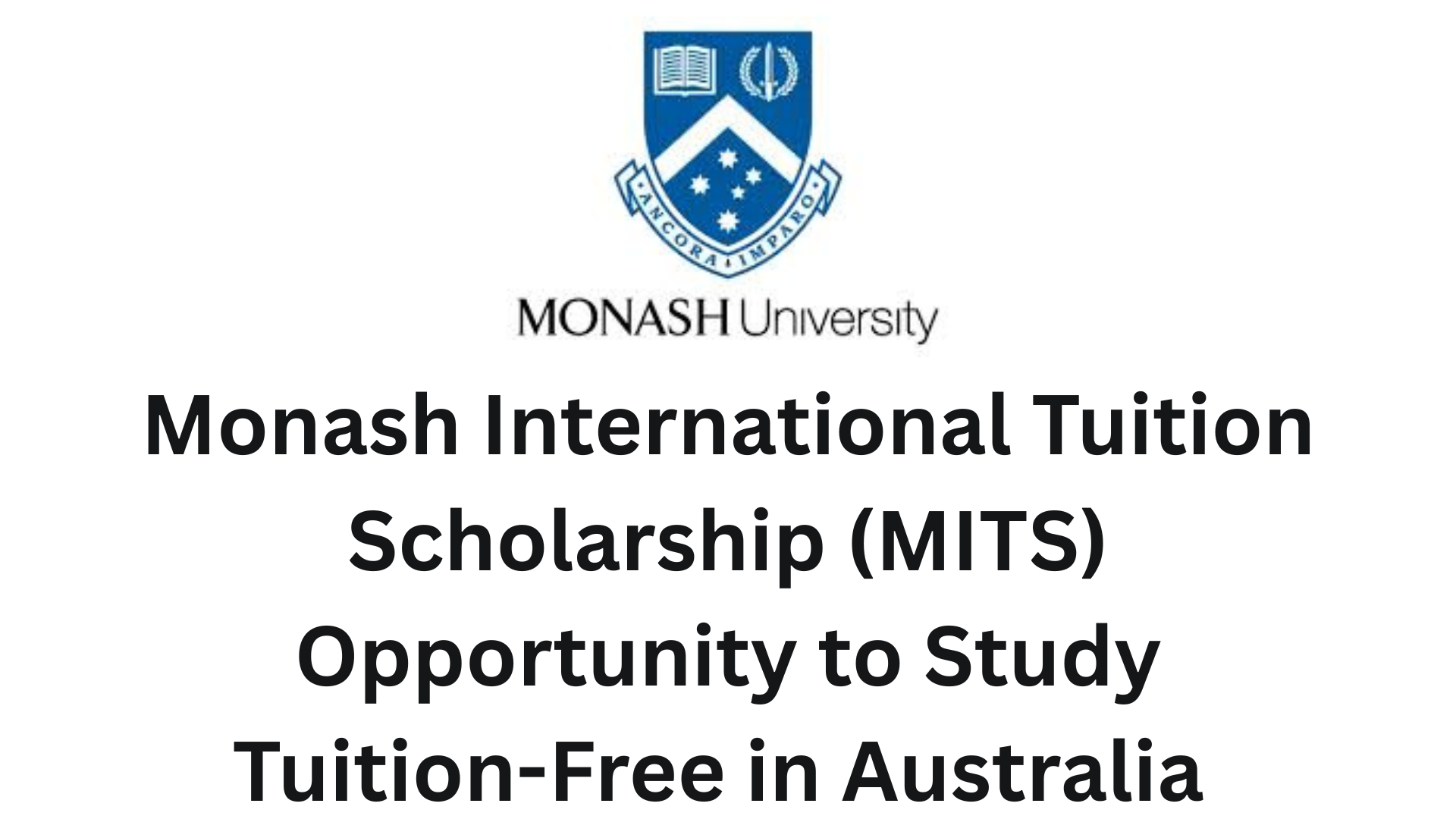 Monash International Tuition Scholarship (MITS) 2025 - Incredible ...