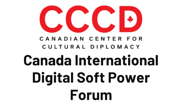 Canada International Digital Soft Power Forum 2025 | Fully Funded ...