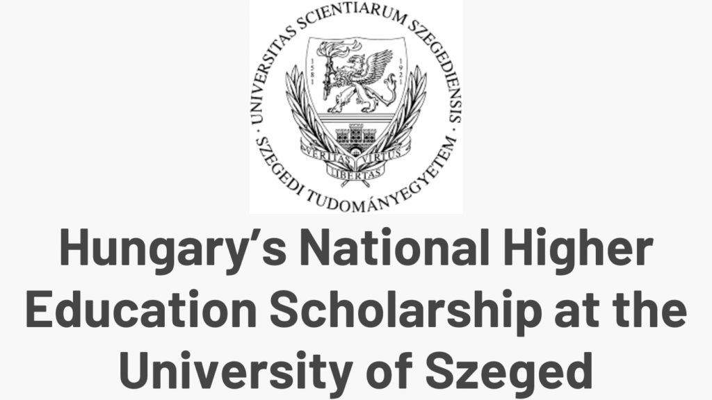 Hungary’s National Higher Education Scholarship 2025–2026