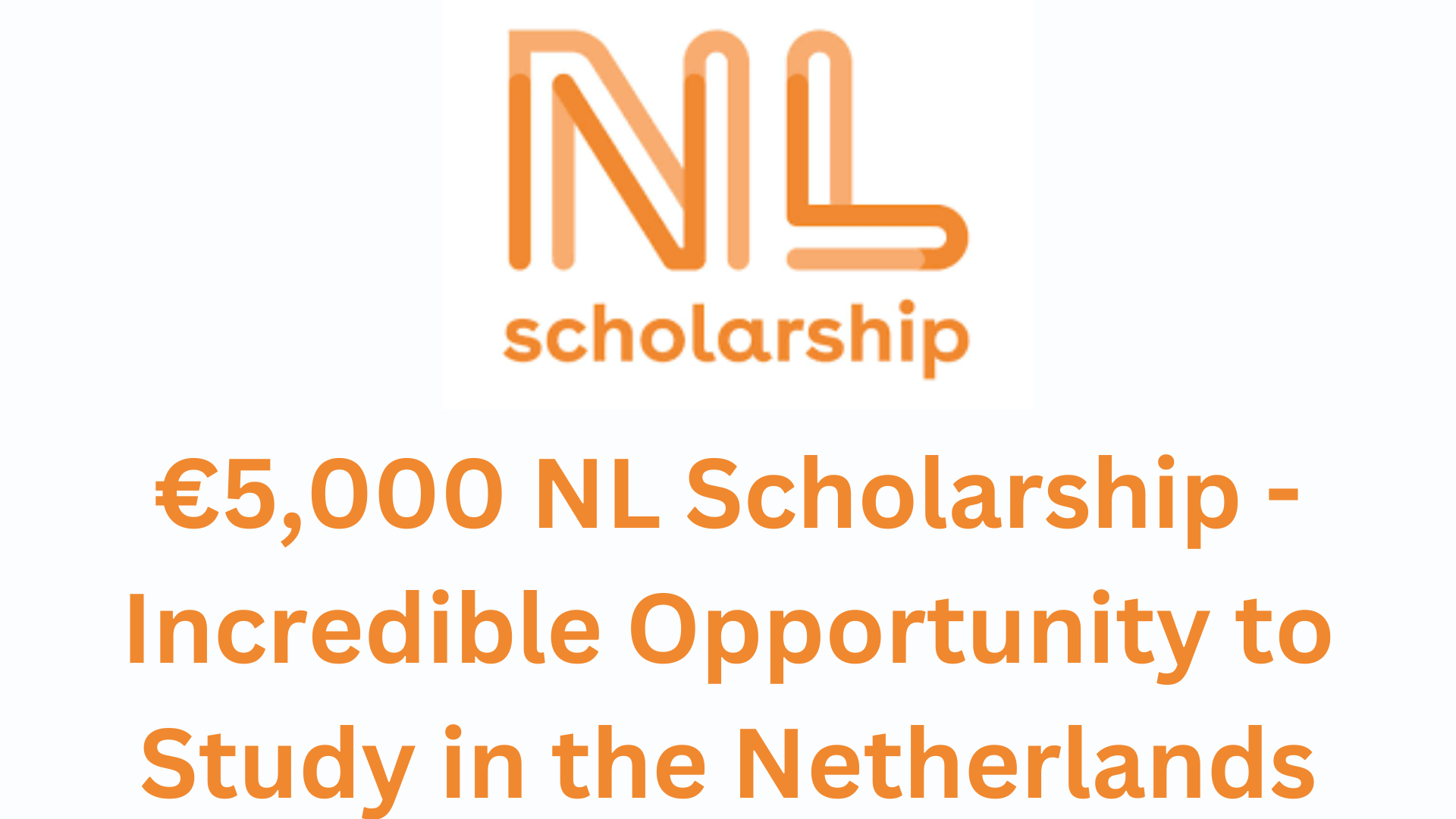 €5,000 Netherlands NL Scholarship 2026 - Incredible Opportunity To ...