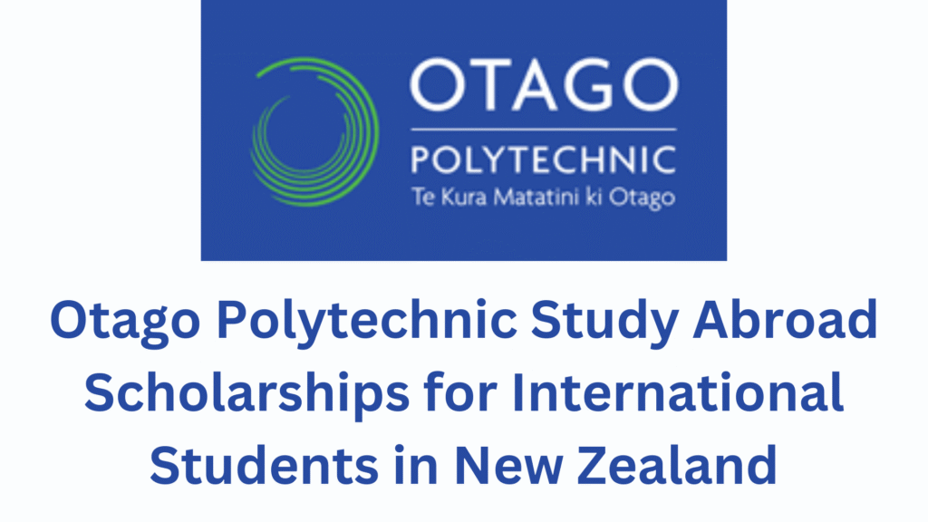 Otago Polytechnic Study Abroad Scholarships