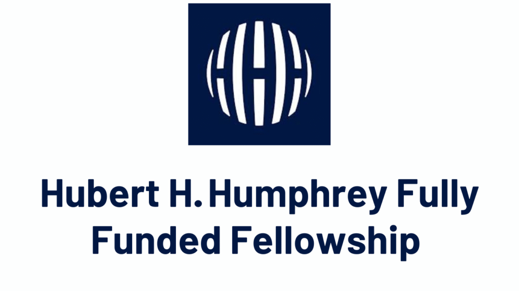 Hubert H. Humphrey Fellowship 2026