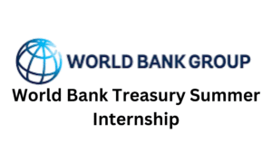 1000071266 - World Bank Treasury Summer Internship 2026 Fully Funded in USA | $21.80 – $26.20 per hour