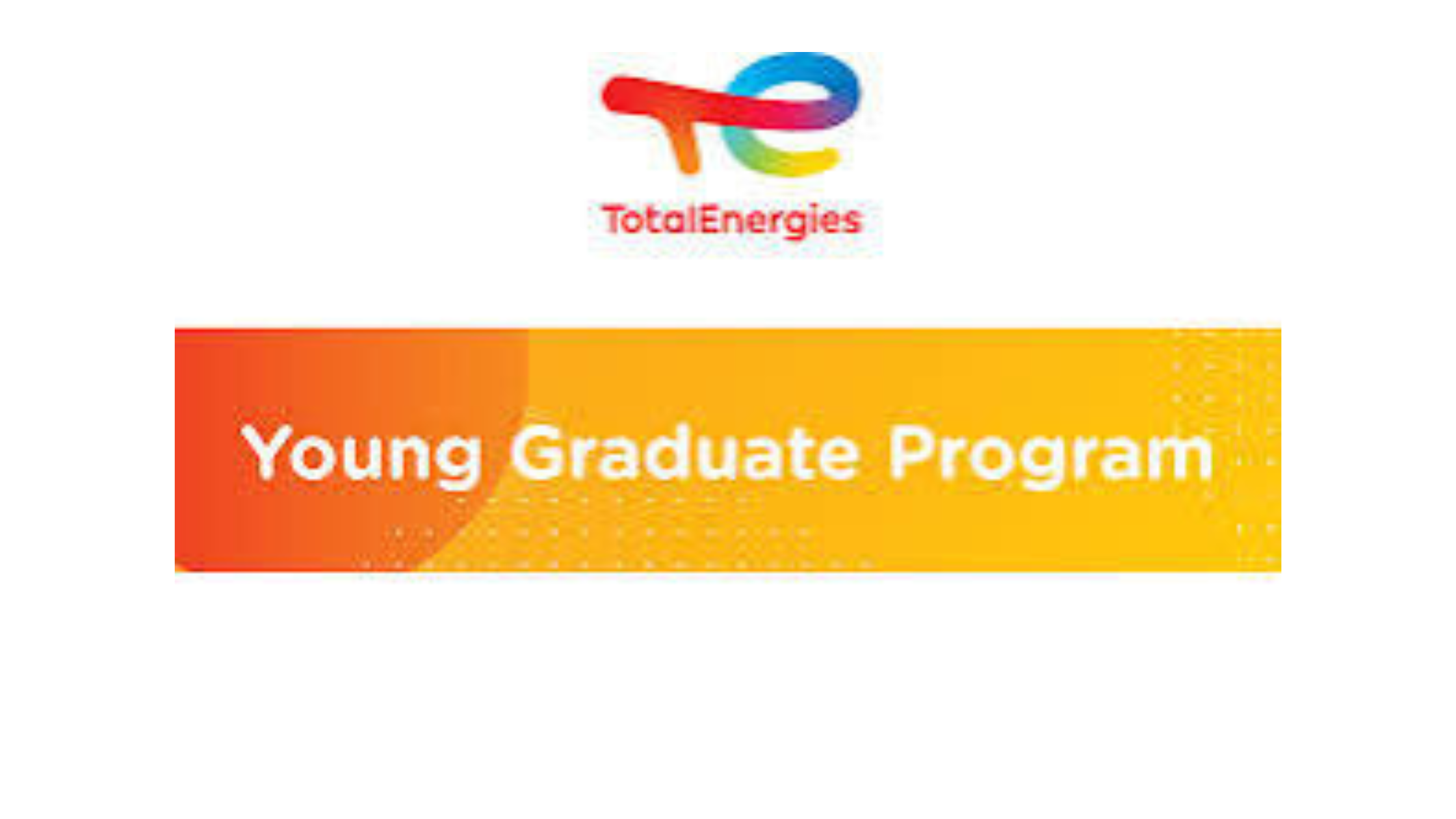 2 20250805 125255 0001 - TotalEnergies Young Graduate Program| Total Energies 18-month-course Program for Nigerian Graduates