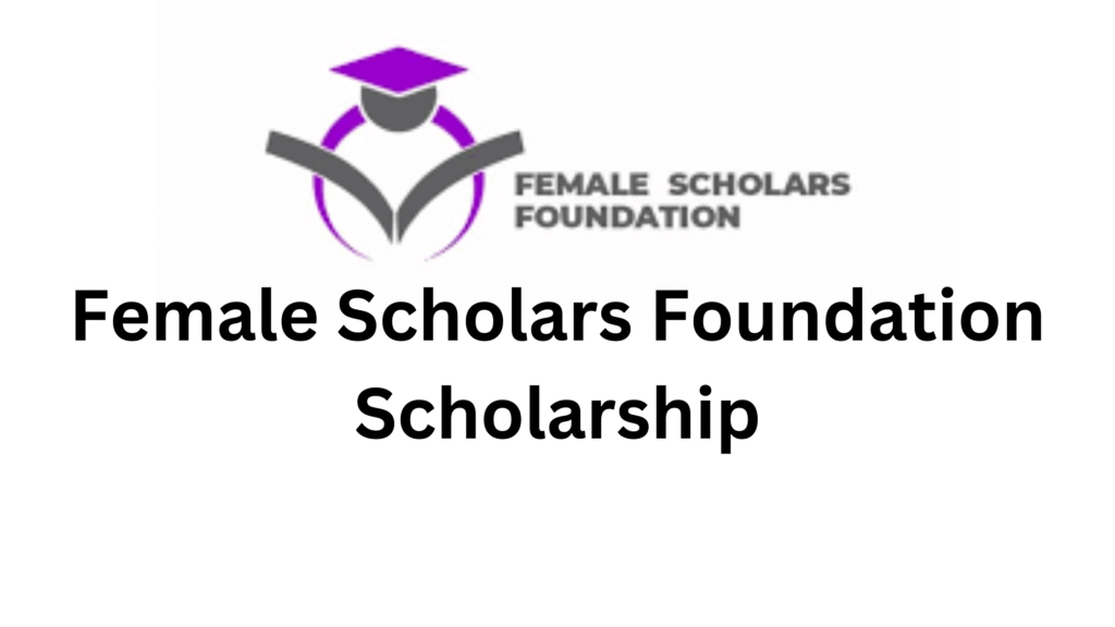 2 20250807 203740 0001 - Female Scholars Foundation Scholarship 2025 for Nigerian Undergraduate Students