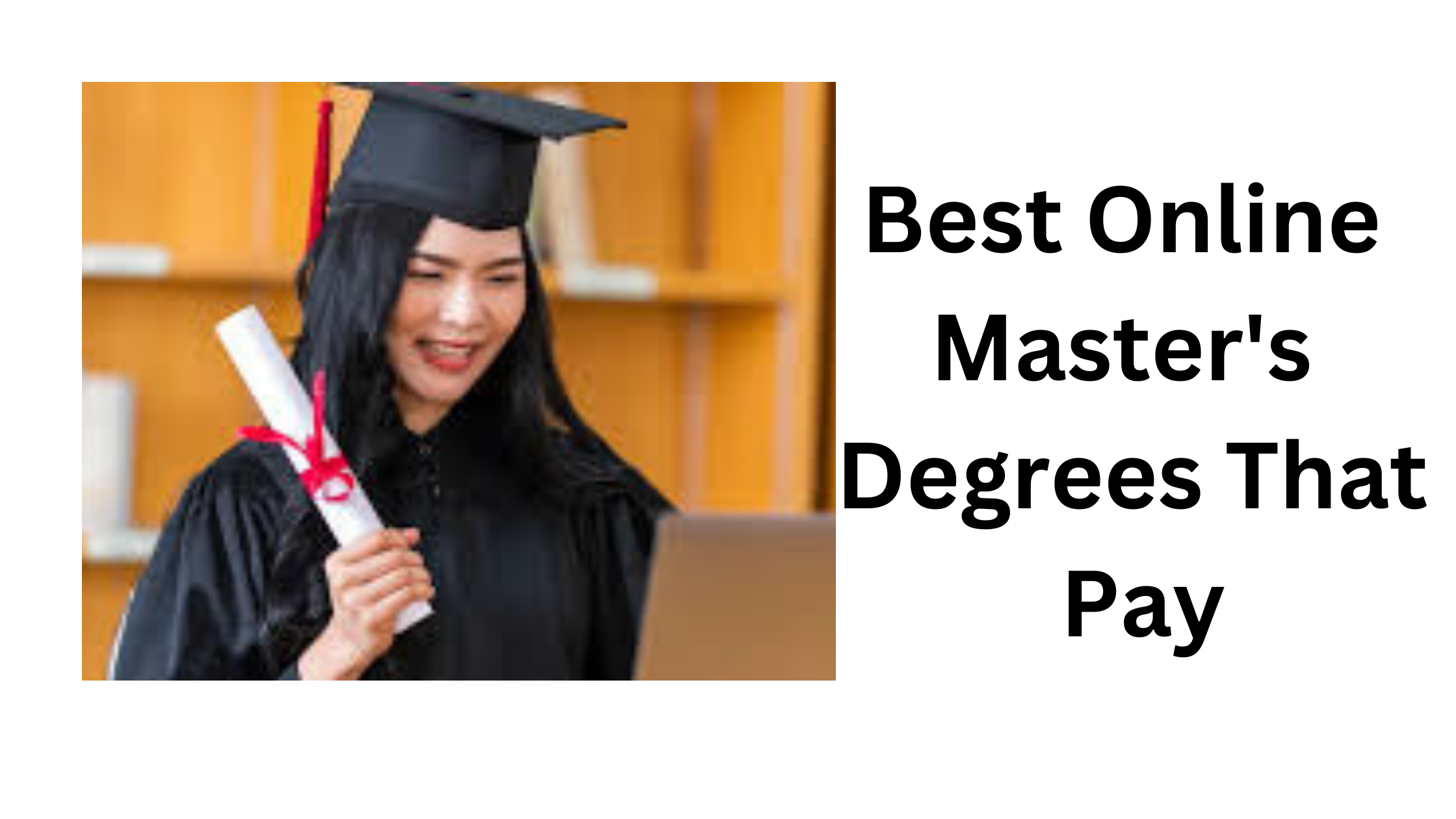 2 20250808 192027 0001 - 7 Best Online Master's Degrees That Pay You After Graduation