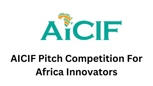 2 20250825 214342 0001 - AICIF Pitch Competition For Africa Innovators 2025 | N 5 Million in Grant Funding