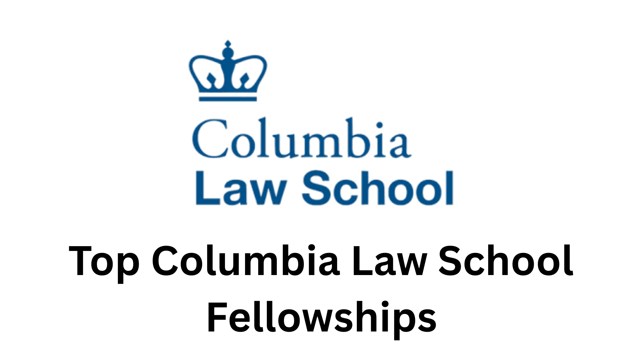 5 20250819 072238 0004 - Top (11) Columbia Law School Fellowships 2026 In USA| Fully Funded