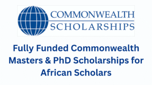 Commonwealth Masters & PhD Scholarships 2026/2027