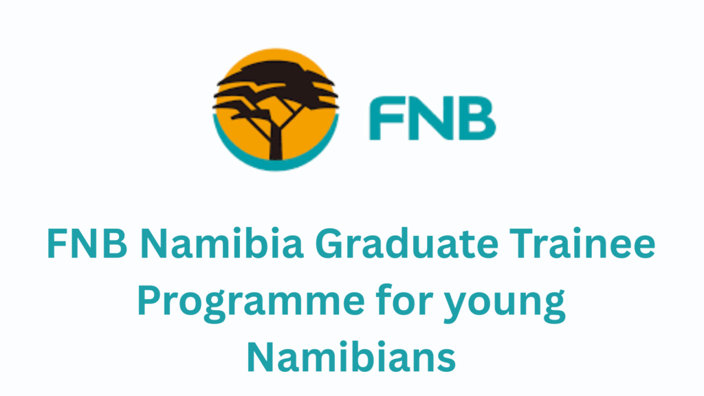 FNB Namibia Graduate Trainee Programme 2026