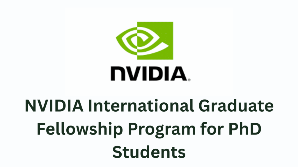 NVIDIA International Graduate Fellowship Program 2026