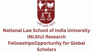National Law School of India University (NLSIU) Research Fellowships 2026