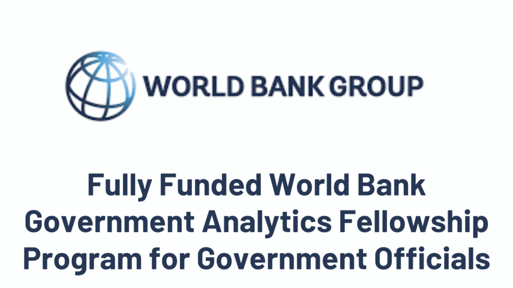 World Bank Government Analytics Fellowship Program 2026