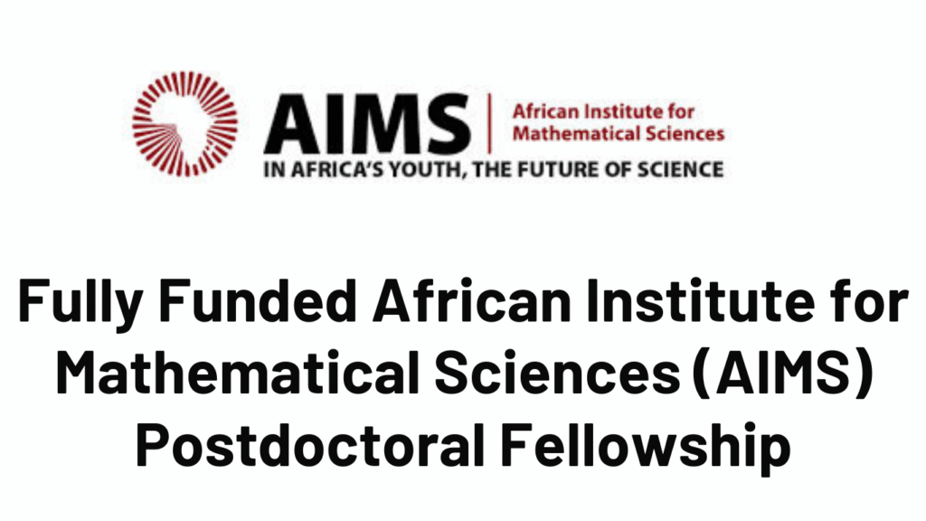 The African Institute for Mathematical Sciences (AIMS) South Africa Postdoctoral Fellowship 2027/2028