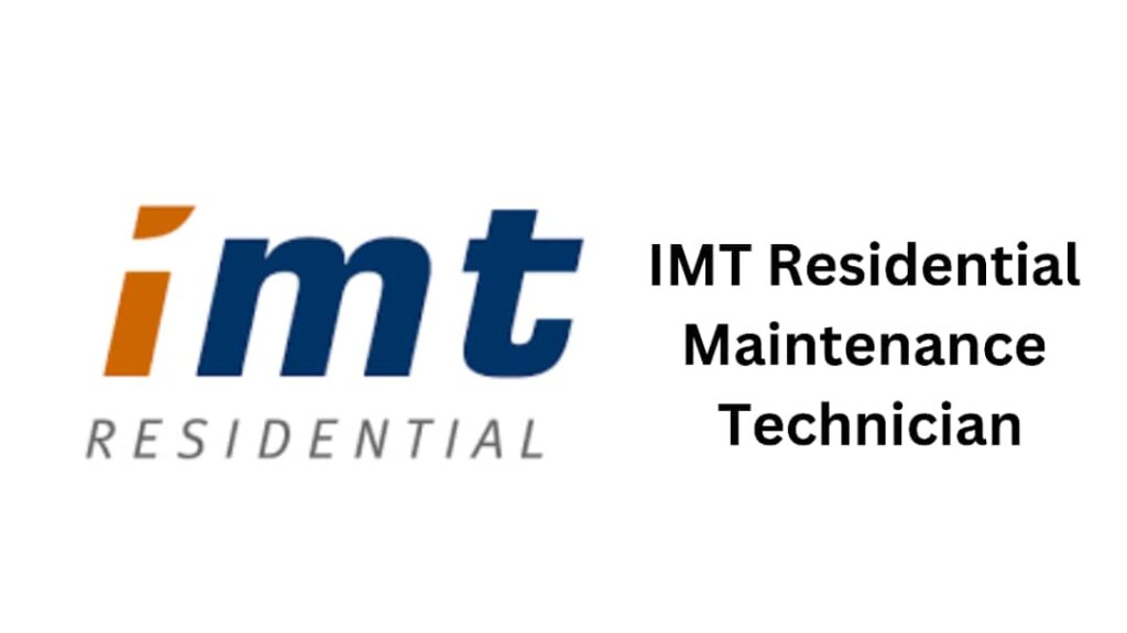 IMG 20250812 WA0027 - IMT Residential Maintenance Technician Vacancy 2025