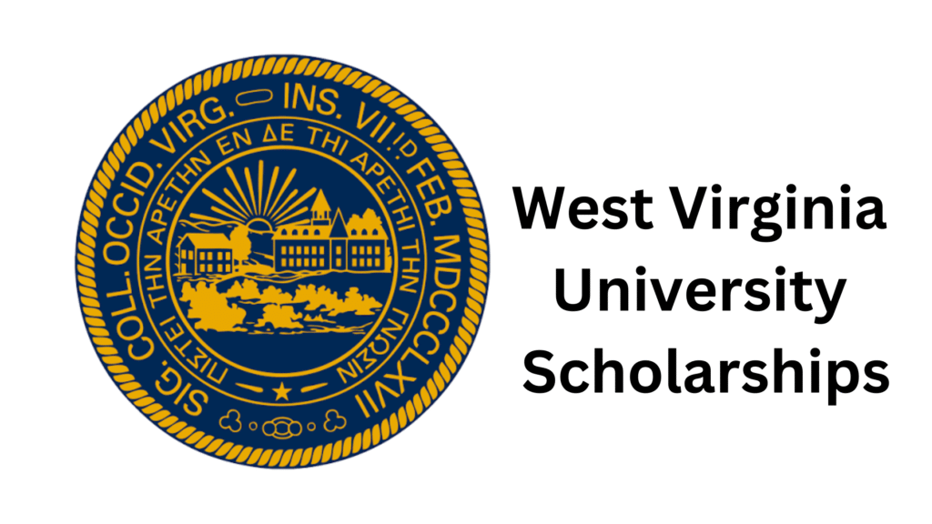 2 20250924 200923 0001 - West Virginia University Scholarships 2026 for International Students