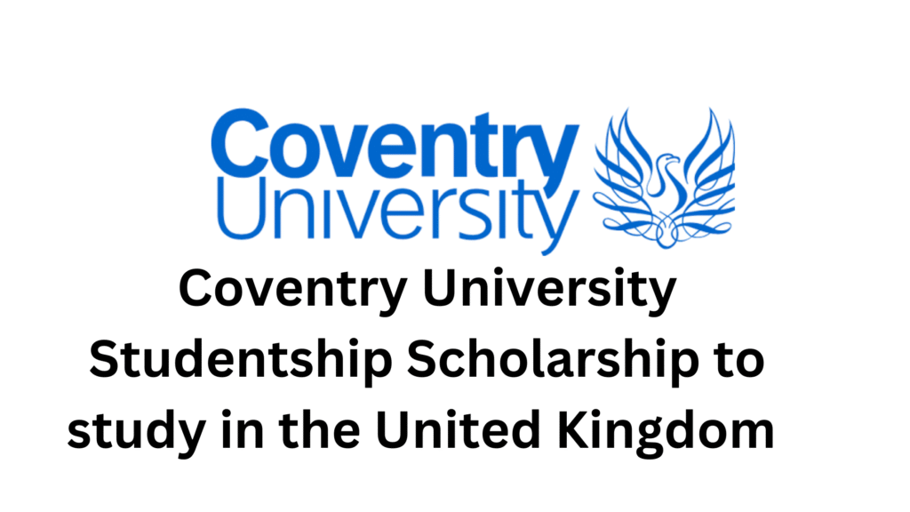 3 20250929 173401 0002 - 2026 Coventry University Studentship Scholarship to study in the United Kingdom 